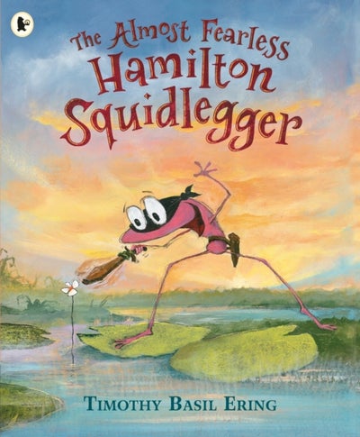 Buy The Almost Fearless Hamilton Squidlegger - Paperback English by Timothybasil Ering in UAE