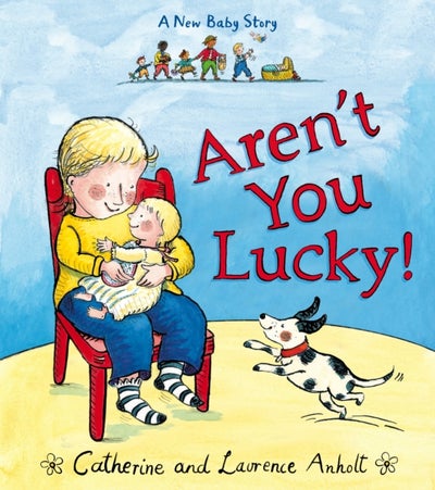 اشتري Aren't You Lucky: A New Baby Story غلاف ورقي عادي في الامارات