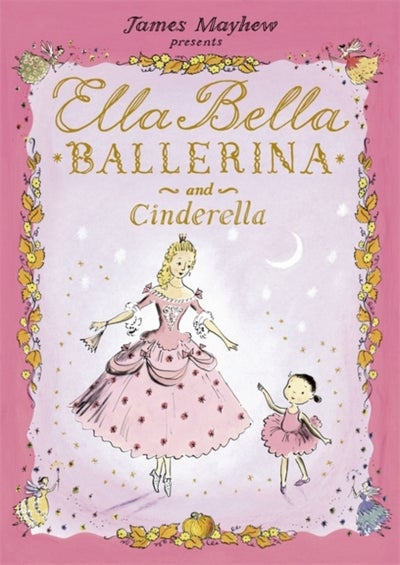 اشتري Ella Bella Ballerina And Cinderella غلاف ورقي عادي في الامارات