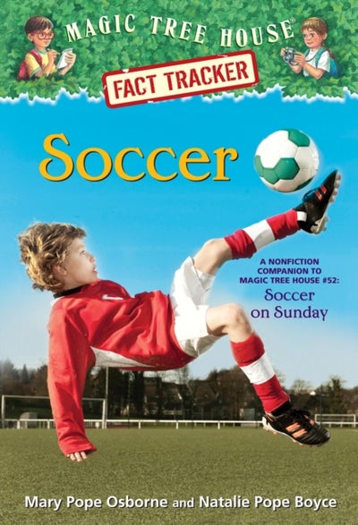 اشتري Soccer: A Nonfiction Companion To Magic Tree House #52: Soccer On Sunday غلاف ورقي عادي في الامارات