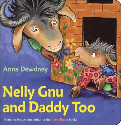 Buy Nelly Gnu And Daddy Too - Board Book English by Anna Dewdney in UAE