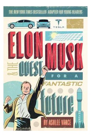 اشتري Elon Musk And The Quest For A Fantastic Future Young Readers' Edition غلاف ورقي عادي في الامارات