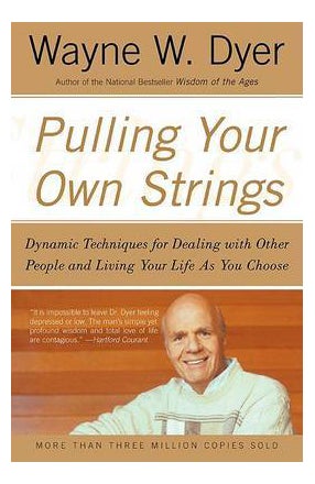 اشتري Pulling Your Own Strings: Dynamic Techniques For Dealing With Other People And Living Your Life As Y غلاف ورقي عادي في الامارات