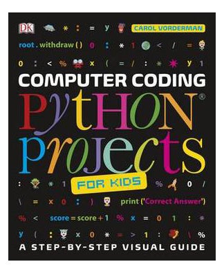 Buy Computer Coding Python Projects For Kids: A Step-By-Step Guide To Creating Your Own Python Projects - Paperback English by Carol Vorderman - 01/06/2017 in UAE