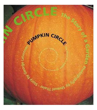 Buy Pumpkin Circle: The Story Of A Garden - Paperback English by George Levenson in UAE