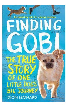 اشتري Finding Gobi: The True Story of One Little Dog's Big Journey غلاف ورقي عادي في الامارات