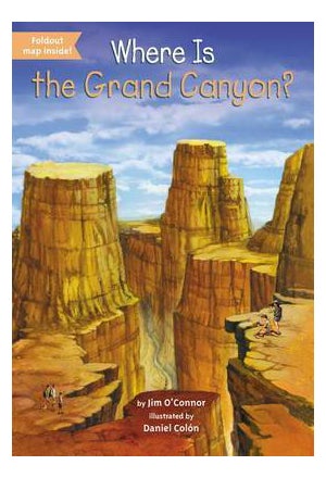 اشتري Where Is The Grand Canyon - غلاف ورقي عادي الإنجليزية by Jim O'Connor - 05/02/2015 في الامارات