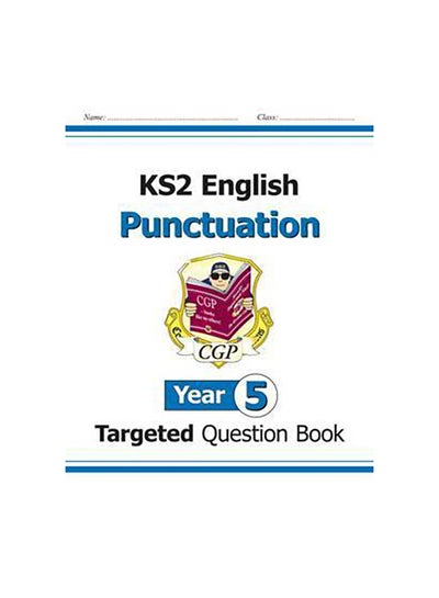 Buy Punctuation - Year 5 - Paperback English by CGP Books - 41781 in UAE