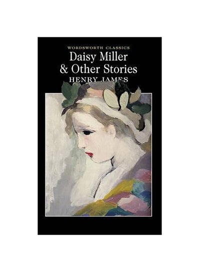 Buy Daisy Miller And Other Stories - Paperback English by Henry James - 37165 in UAE