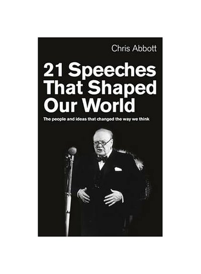 اشتري 21 Speeches That Shaped Our World - غلاف ورقي عادي في الامارات