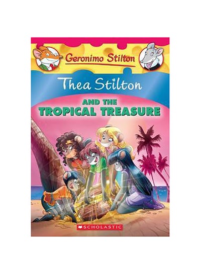 Buy Thea Stilton And The Tropical Treasure printed_book_paperback english - 42370 in UAE