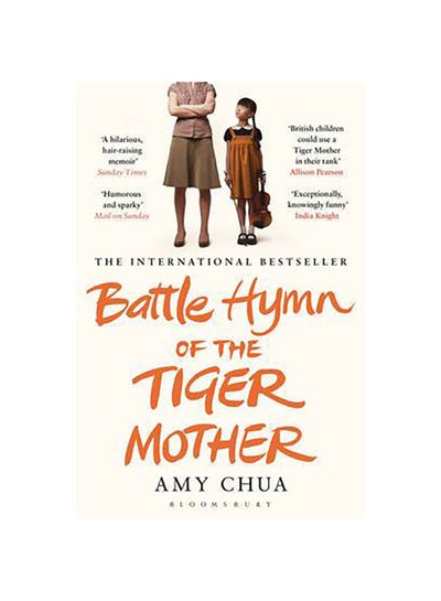 اشتري كتاب Battle Hymn Of The Tiger Mother - غلاف ورقي عادي اللغة الإنجليزية by Amy Chua - 40554 في الامارات