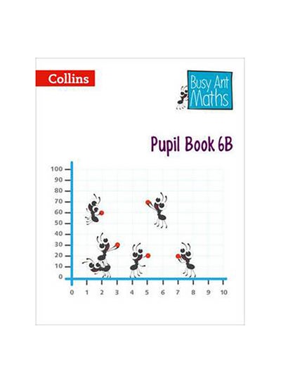 Buy Busy Ant Maths - Pupil Book 6B printed_book_paperback english - 41810 in UAE