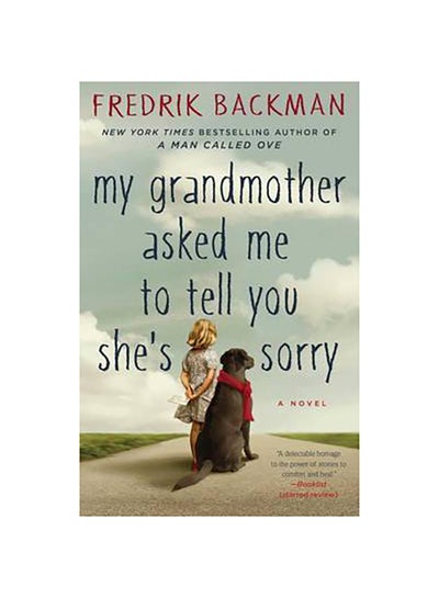 اشتري My Grandmother Asked Me To Tell You She's Sorry - غلاف ورقي عادي Reprint Edition في الامارات