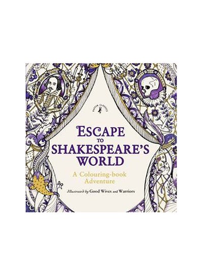 اشتري Escape to Shakespeare's World: A Colouring-Book Adventure غلاف ورقي عادي في الامارات