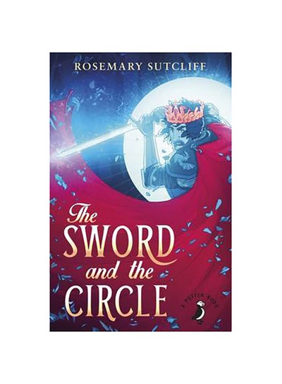 Buy The Sword And The Circle printed_book_paperback english in UAE