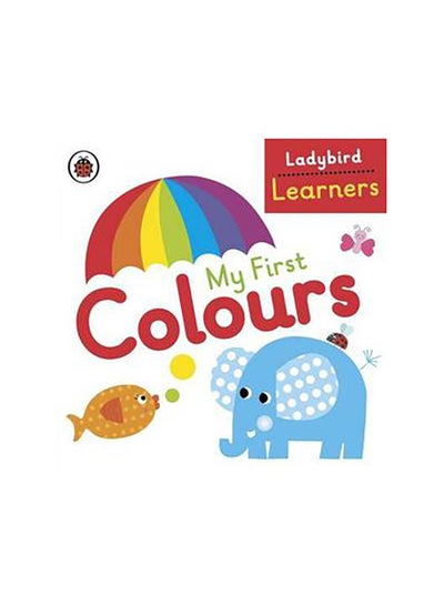 Buy My First Colours printed_book_paperback english in Saudi Arabia