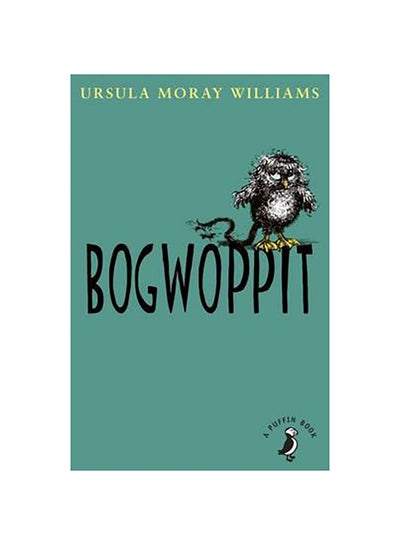 Buy Bogwoppit - Paperback English by Ursula Moray Williams in UAE