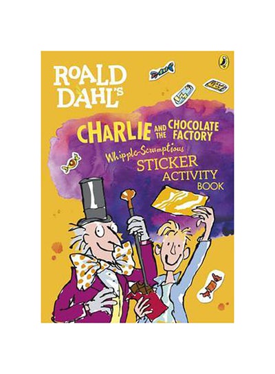 اشتري Roald Dahl's Charlie and the Chocolate Factory Whipple-Scrumptious Sticker Activity Book غلاف ورقي عادي في الامارات