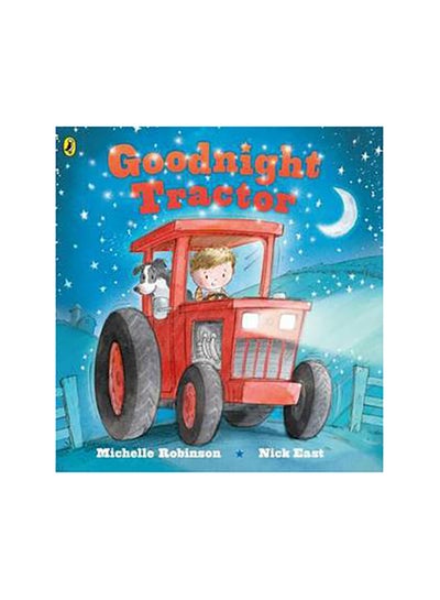 اشتري Goodnight Tractor كتاب بأوراق سميكة قوية في الامارات