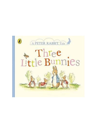 Buy A Peter Rabbit Tale: Three Little Bunnies printed_book_paperback english in UAE