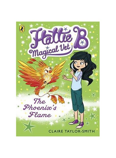 اشتري Hattie B Magical Vet: The Pheonix's Flame غلاف ورقي عادي في الامارات