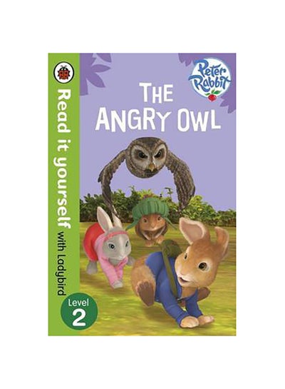 اشتري Read it yourself with Ladybird Level 2: Peter Rabbit - The Angry Owl غلاف ورقي عادي في الامارات