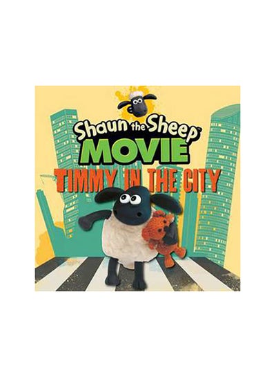اشتري Shaun the Sheep Movie - Timmy in the City - كتاب بأوراق سميكة قوية الإنجليزية by Aardman Animations في مصر