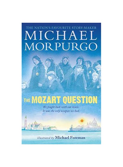 Buy The Mozart Question - Paperback English by Michael Morpurgo in UAE