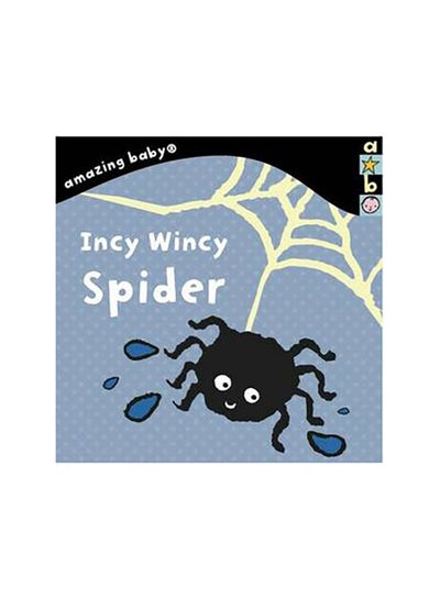 Buy Amazing Baby:Incy Wincy Spider printed_book_board_book english in UAE