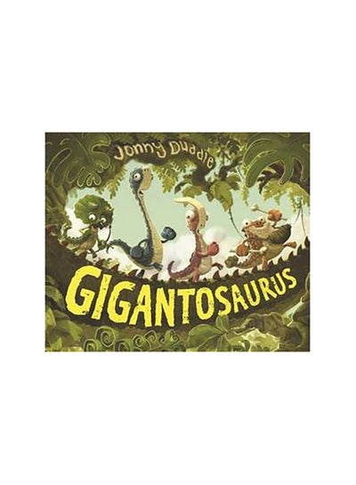 Buy Gigantosaurus - Board Book English by Jonny Duddle in UAE