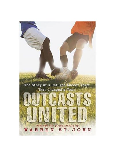 اشتري Outcasts United - غلاف ورقي عادي الإنجليزية by Warren St John في الامارات