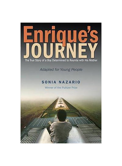 اشتري Enrique's Journey (The Young Adult Adaptation): The True Story of a Boy Determined to Reunite with His MotherPaperback غلاف ورقي عادي في الامارات