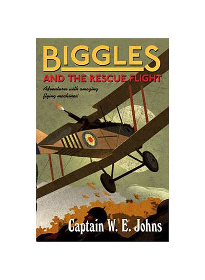 Buy Biggles And The Rescue Flight printed_book_paperback english in UAE