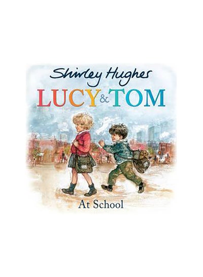 اشتري Lucy And Tom At School غلاف ورقي عادي في الامارات