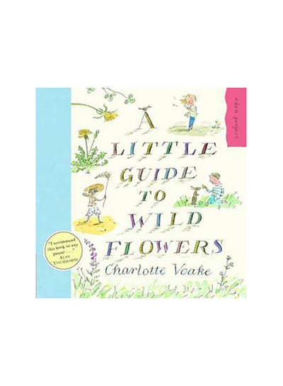 اشتري A Little Guide To Wild Flowers غلاف ورقي عادي في الامارات