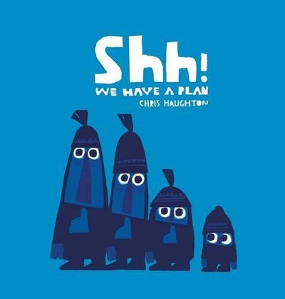 Buy Shh! We Have A Plan - Board Book English by Chris Haughton in Egypt