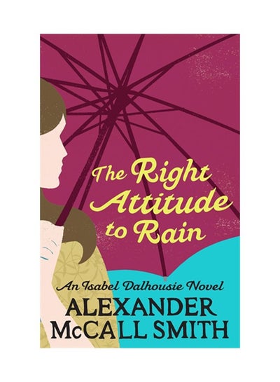 Buy The Right Attitude To Rain printed_book_paperback english - 2007 in UAE