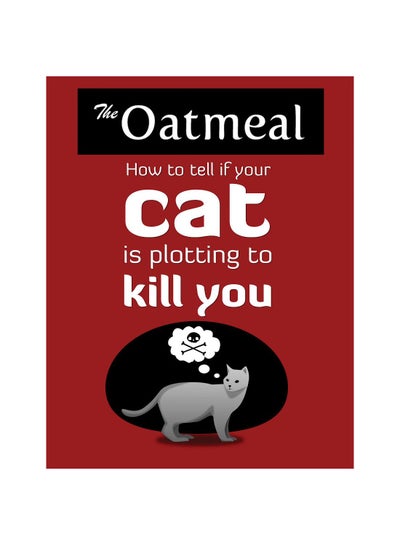 Buy How to Tell If Your Cat Is Plotting to Kill You printed_book_paperback english - 11/10/2012 in UAE