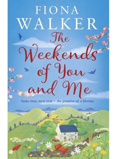 Buy The Weekends Of You And Me - Paperback English by Fiona Walker - 08/09/2016 in UAE