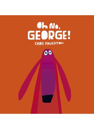 Buy Oh No, George! Board Book English by Chris Haughton - 41828 in UAE