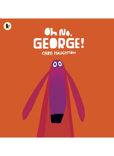 Buy Oh No, George! printed_book_paperback english - 07/03/2013 in UAE