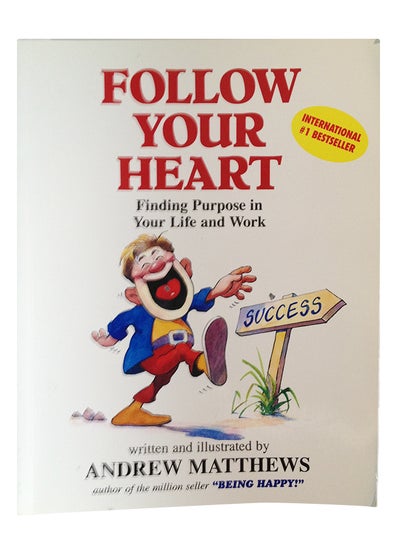 Buy Follow Your Heart: Finding A Purpose In Your Life And Work printed_book_paperback english - 31/10/1997 in UAE