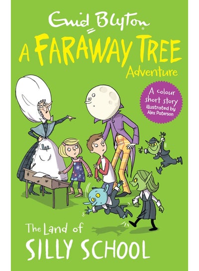 Buy Land Of Silly School: A Faraway Tree Adventure printed_book_paperback english in UAE