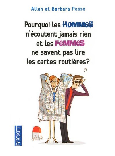 Buy Pourquoi Les Hommes N'éCoutent Jamais Rien Et Les Femmes Ne Savent Pas Lire Les Cartes Routiã¨Res ? printed_book_paperback french - 21/06/2010 in UAE