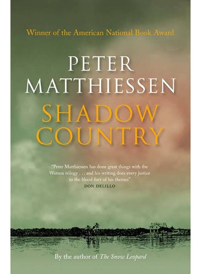 Buy Shadow Country - Paperback English by Peter Matthiessen - 7/2/1905 in UAE