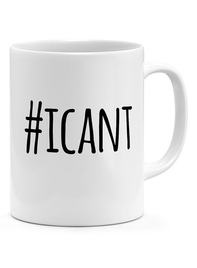 Buy Hashtag I Can't - Coffee Mug White in UAE