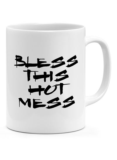 Buy Bless This Hot Mess - Coffee Mug White in UAE