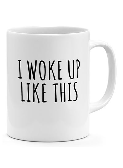 Buy I Woke Up Like This - Coffee Mug White in UAE