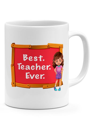 Buy Best Teachers Ever - Coffee Mug White in UAE